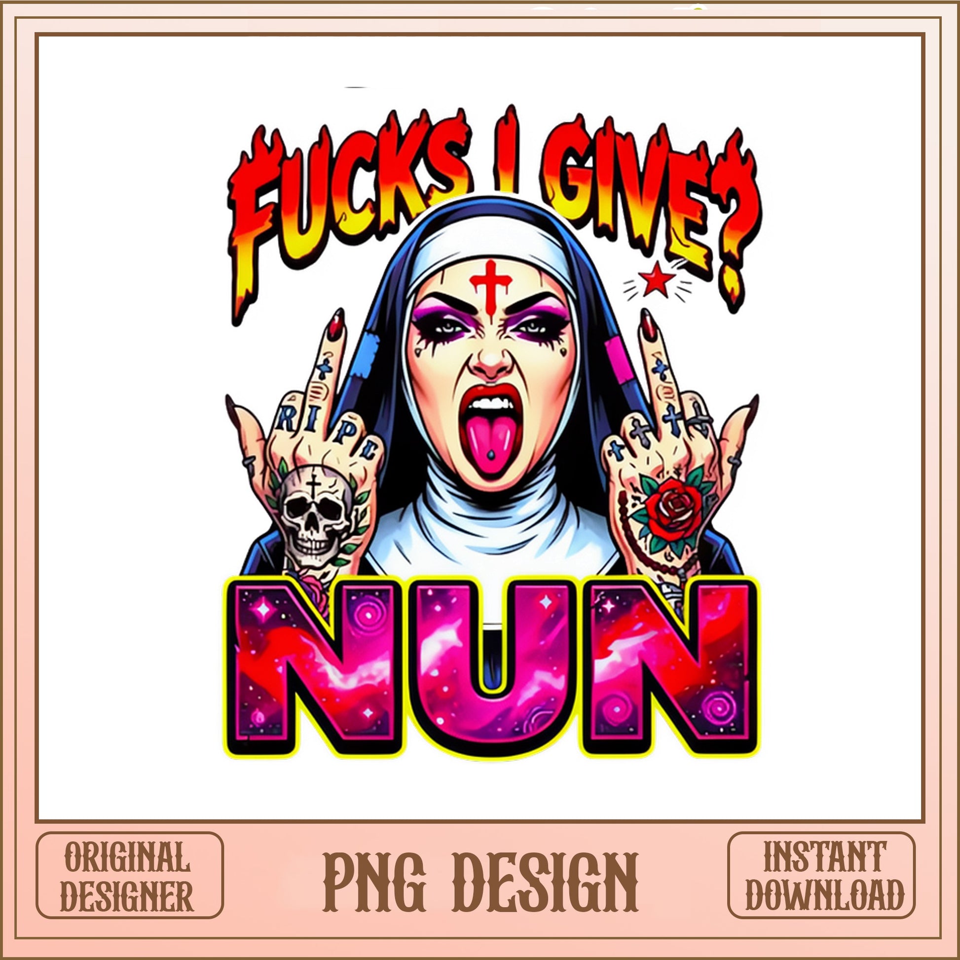 Fucks I Give Nun PNG, Funny Sarcastic Nun Design, Tattoo Nun PNG