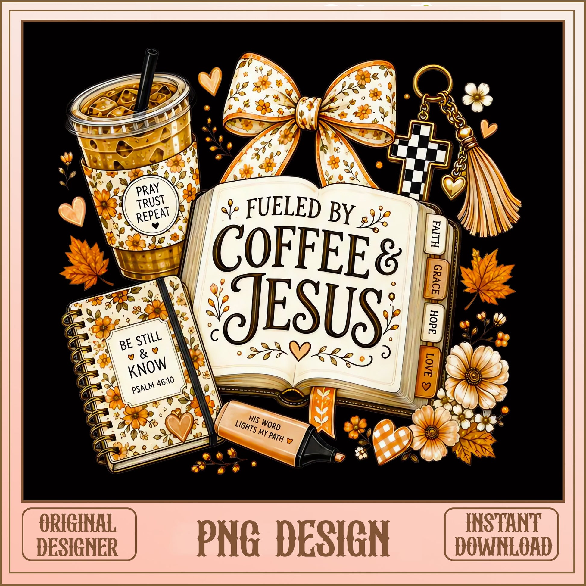 Fueled By Coffee And Jesus PNG, Christian Faith PNG, Bible PNG
