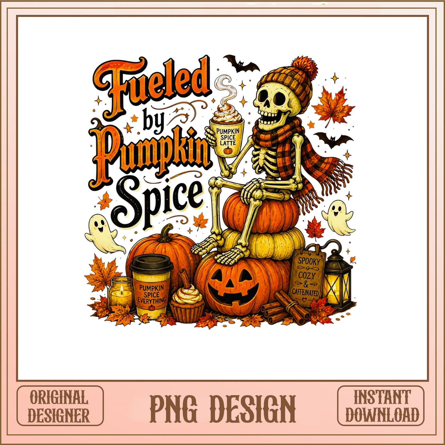 Fueled By Pumpkin Spice Skeleton PNG, Halloween PNG, Fall PNG