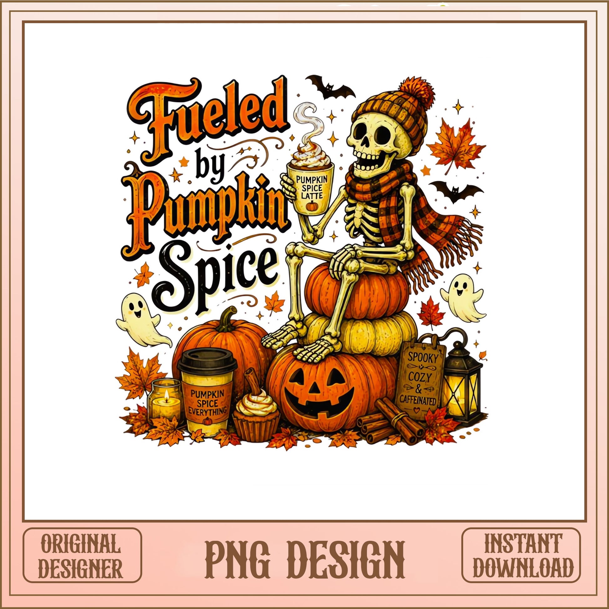 Fueled By Pumpkin Spice Skeleton PNG, Halloween PNG, Fall PNG