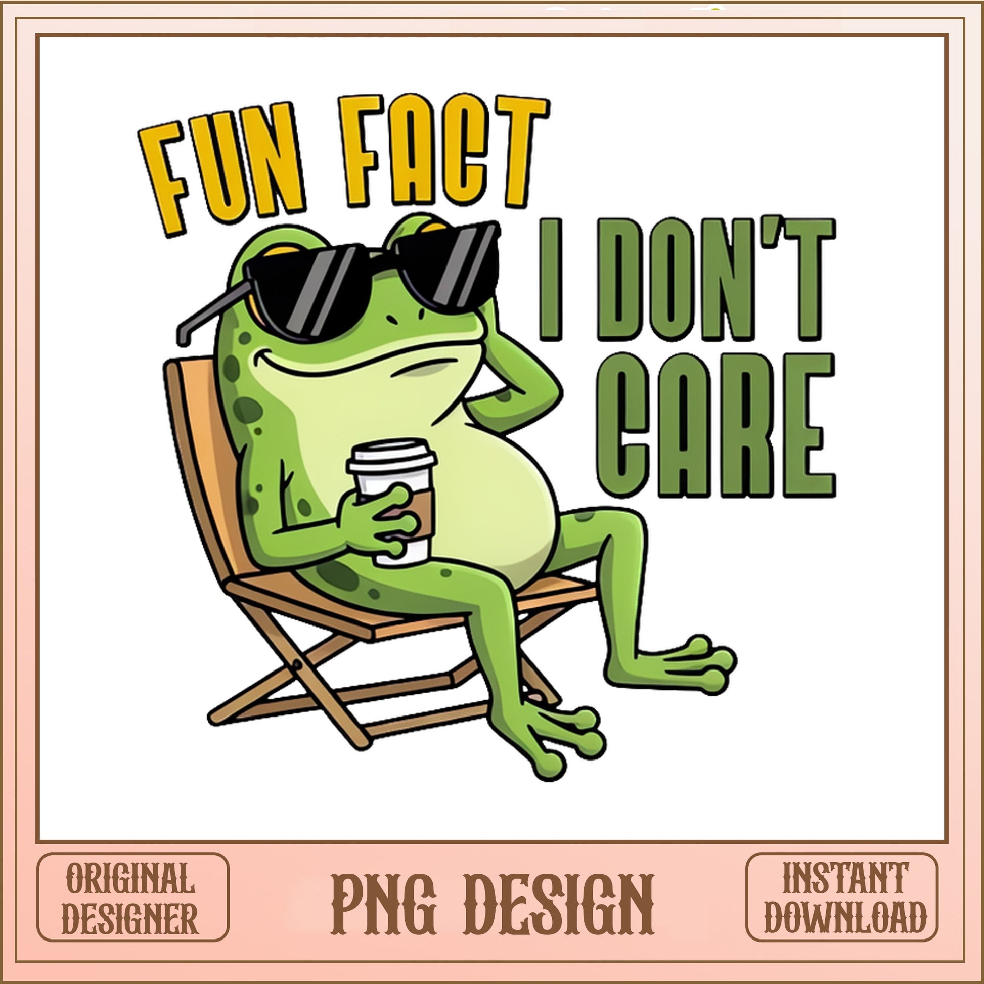 Fun Fact I Don't Care Frog PNG, Funny Frog PNG, Sarcastic PNG