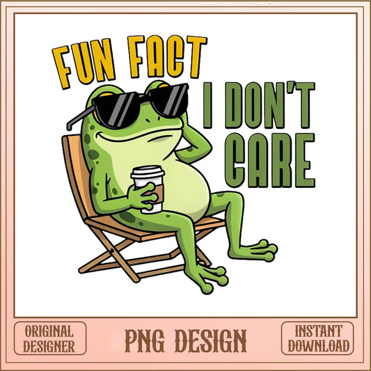 Fun Fact I Don't Care Frog PNG, Funny Frog PNG, Sarcastic PNG