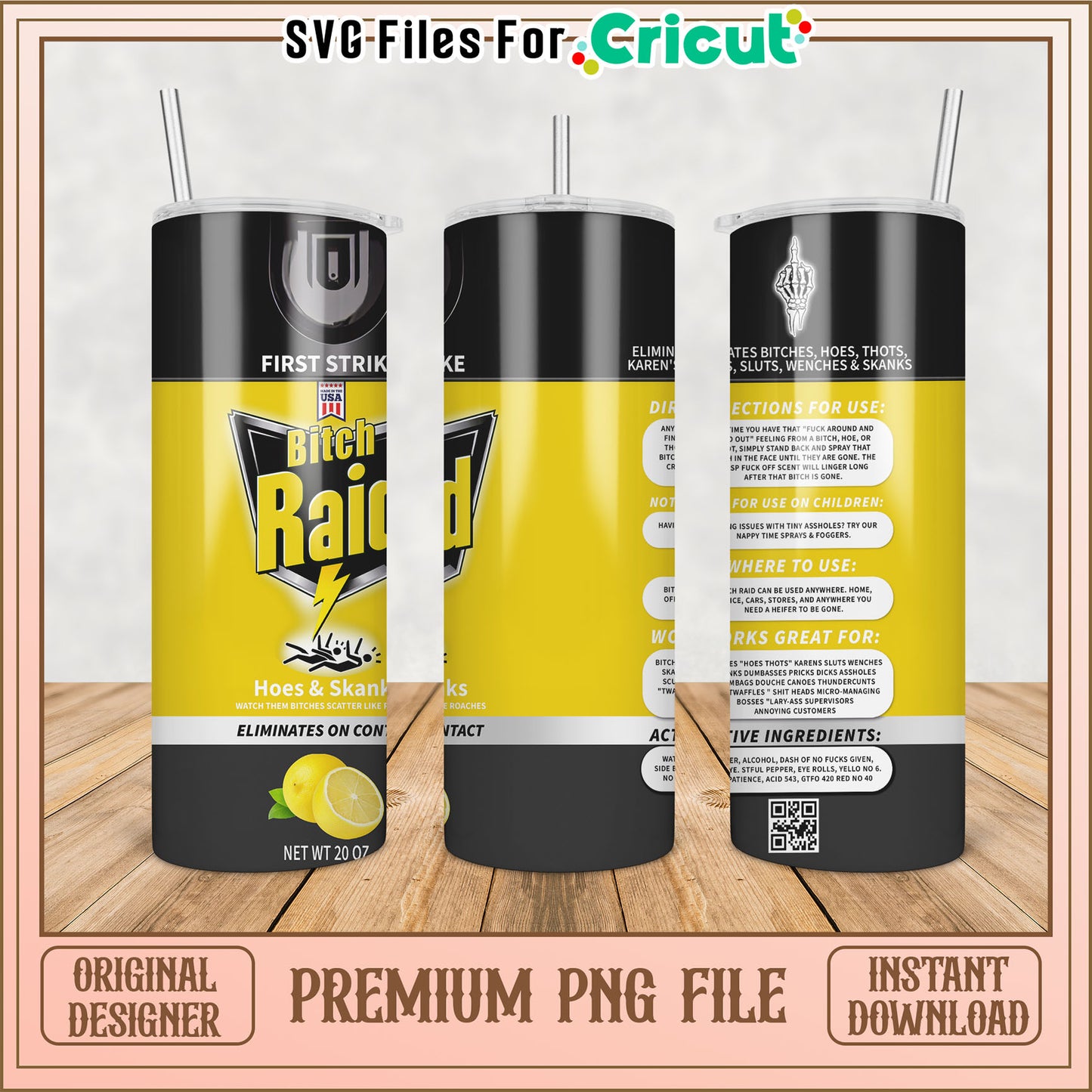 Funny Bitch Raid Tumbler PNG Design for Cricut Crafting Use