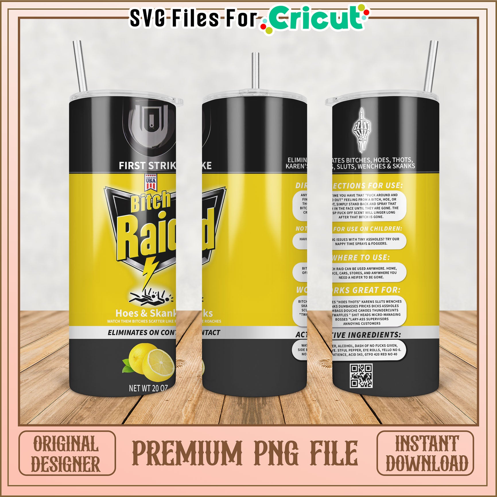 Funny Bitch Raid Tumbler PNG Design for Cricut Crafting Use
