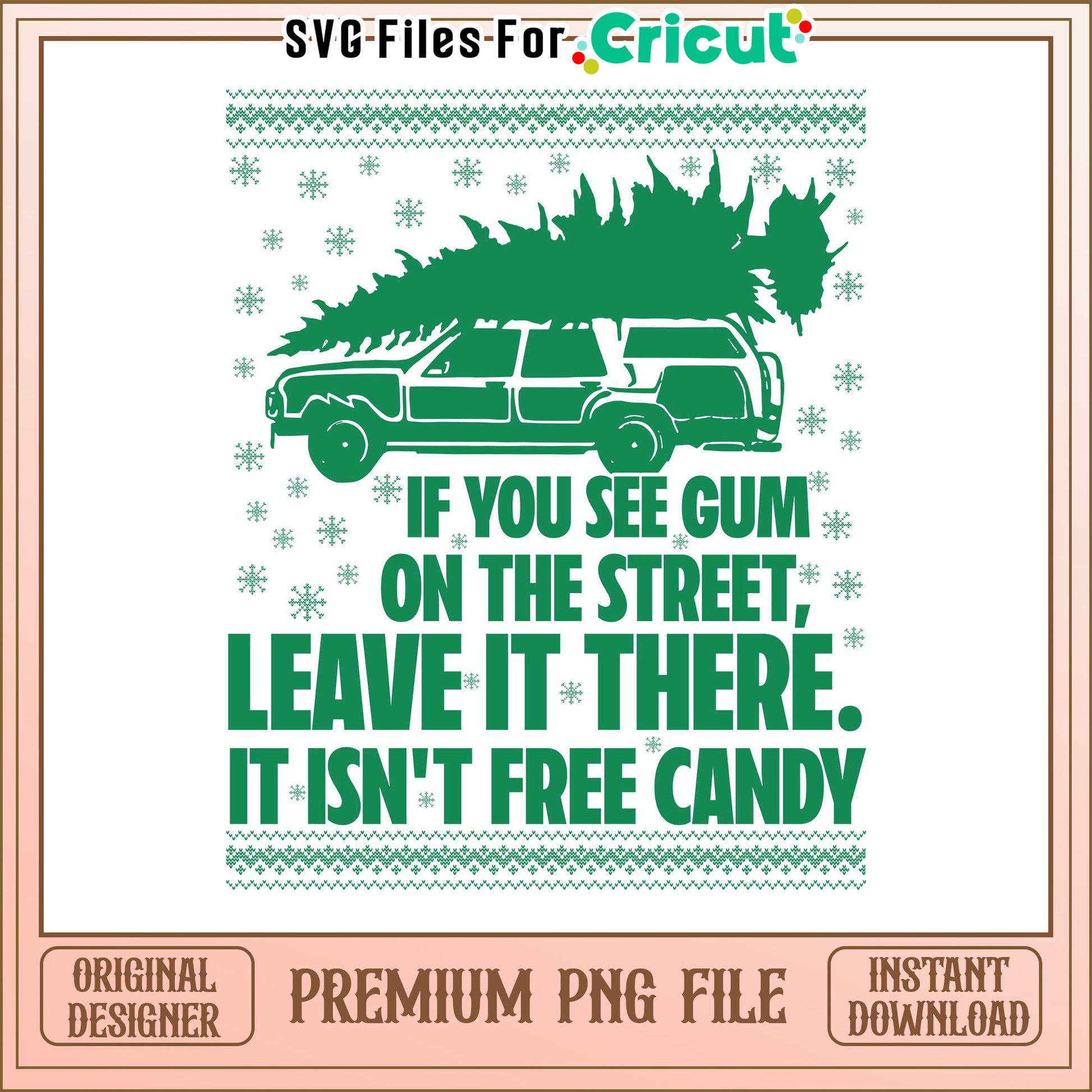 Funny Street Gum Quote PNG Design, Perfect for Creative Projects