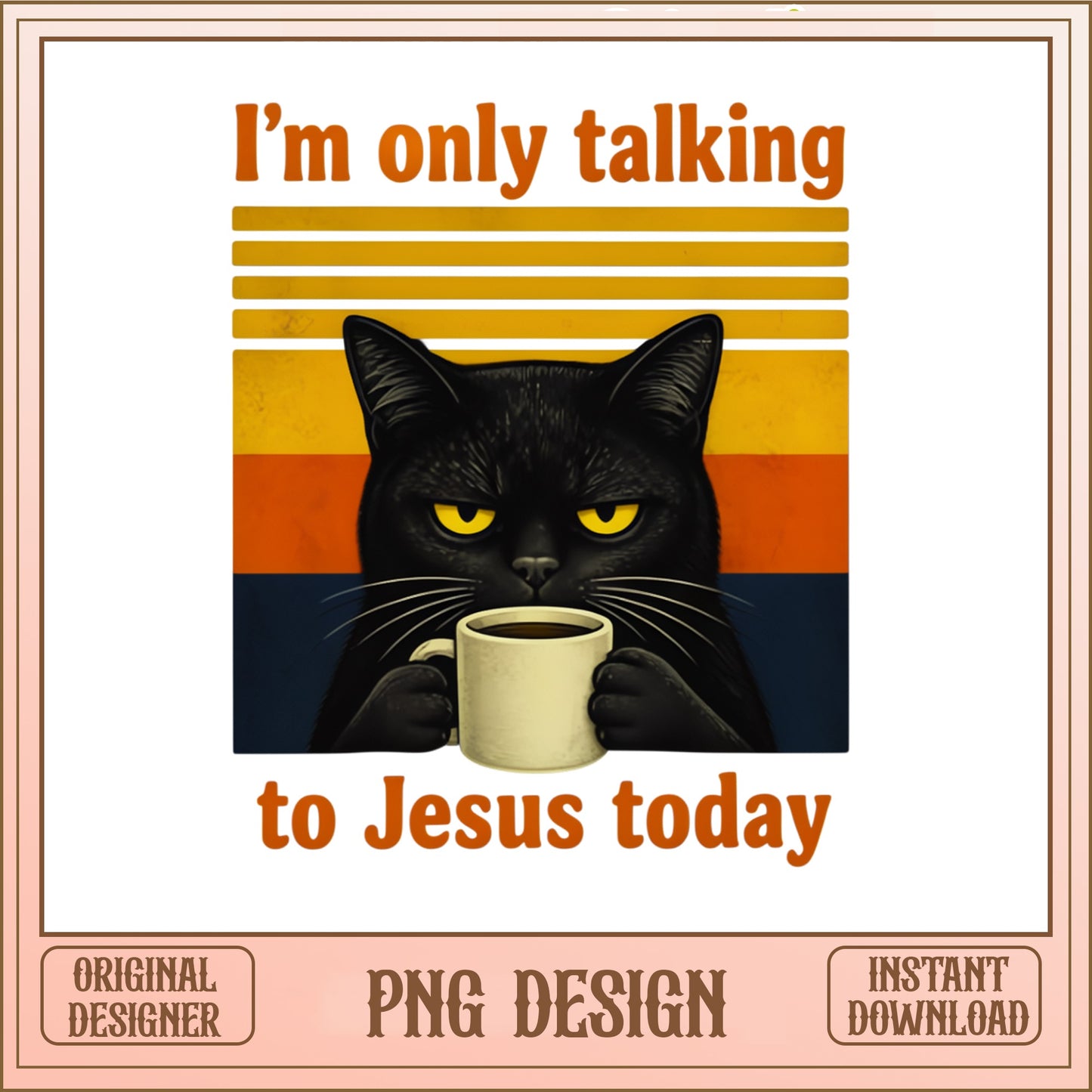 Funny Black Cat Coffee PNG, Sarcastic Cat Shirt PNG, Cat Lover PNG