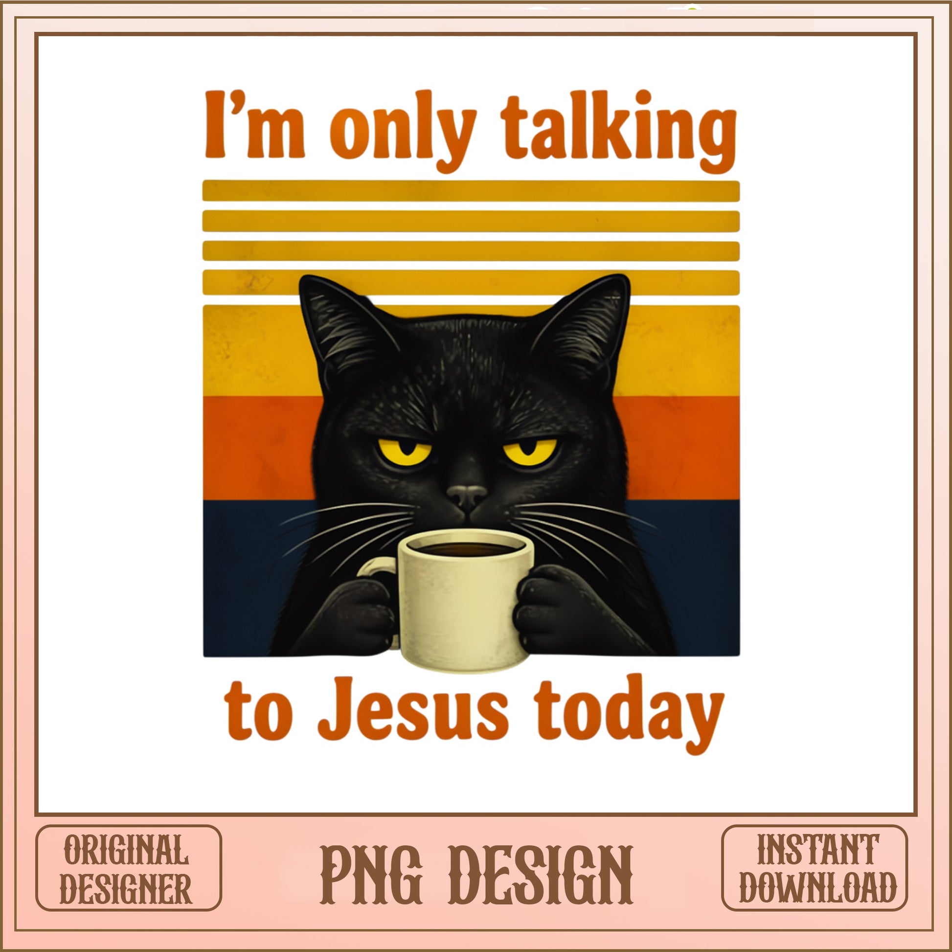 Funny Black Cat Coffee PNG, Sarcastic Cat Shirt PNG, Cat Lover PNG