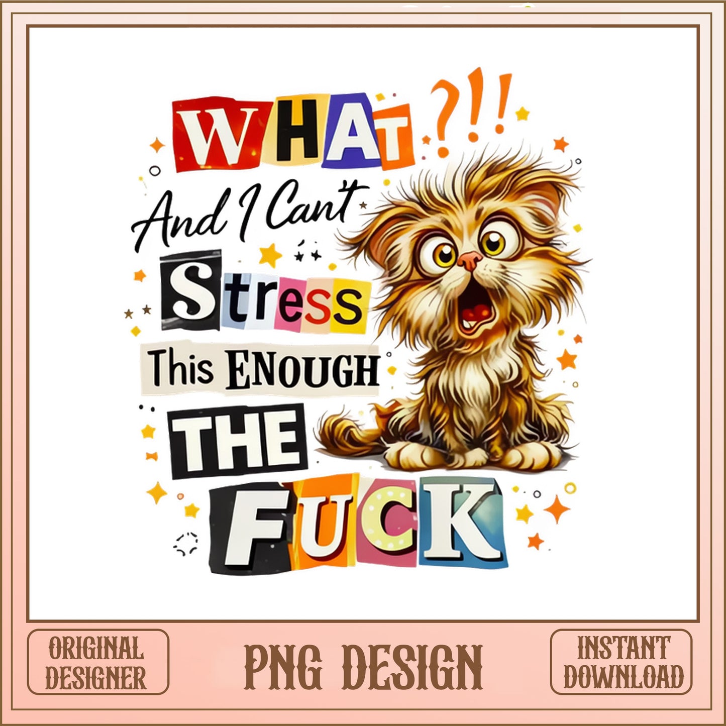 Funny Cat Stress Quote PNG, Sarcastic Cat Shirt Design, Humor PNG