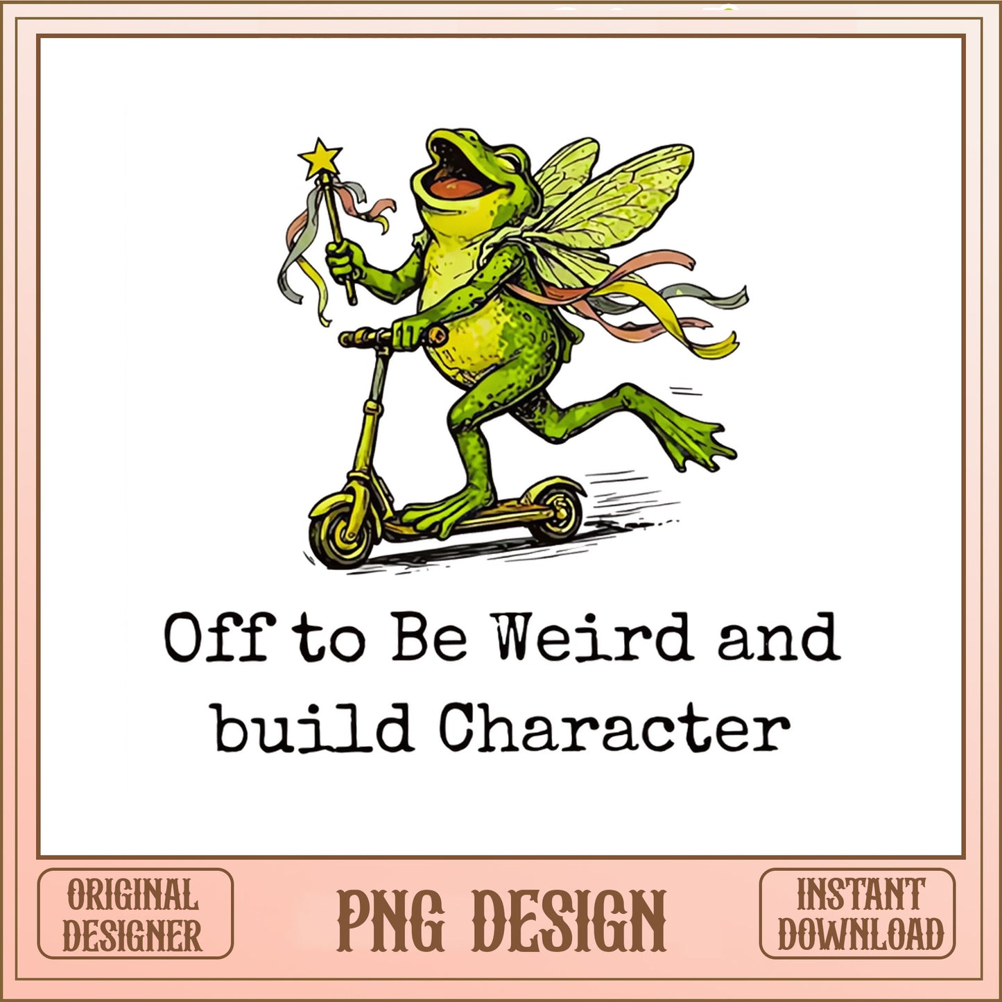 Funny Frog Fairy Scooter PNG, Weird Frog Quote PNG, Frog PNG