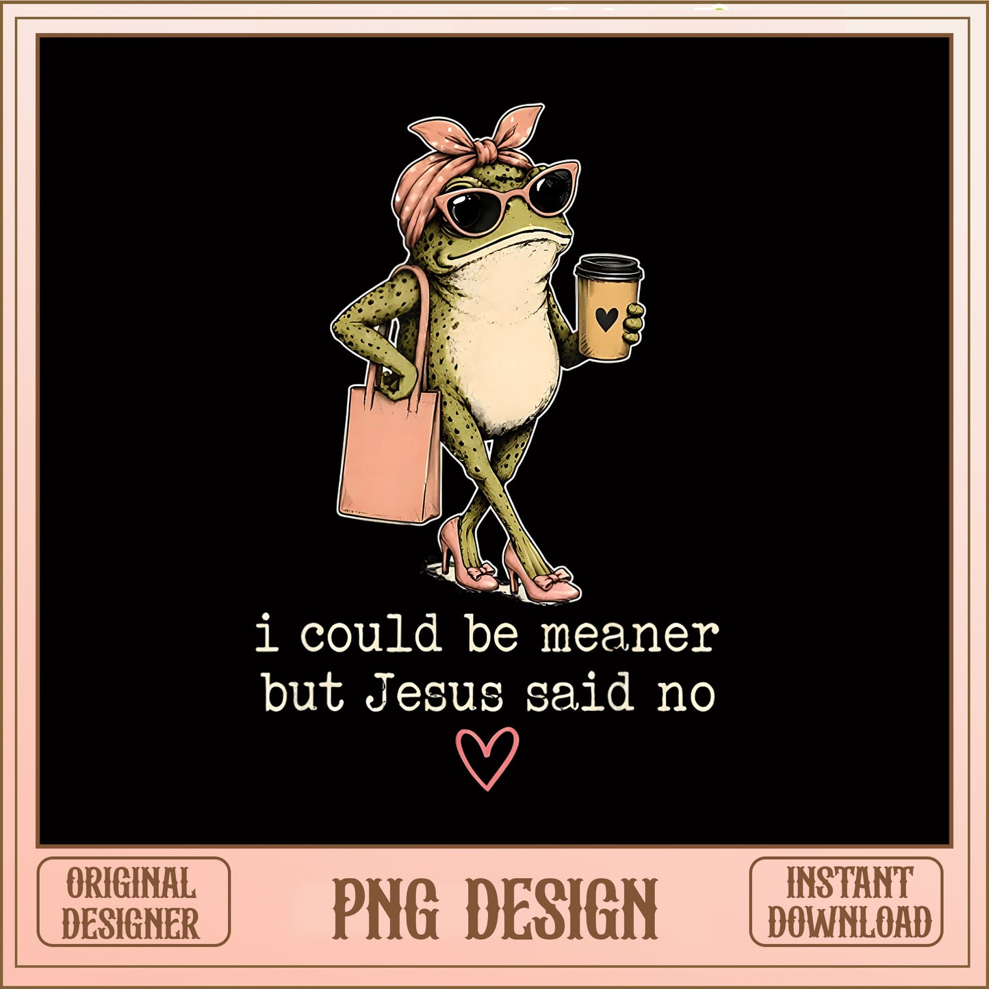 Funny Frog Jesus Said No PNG, Sassy Frog Shirt, Frog PNG