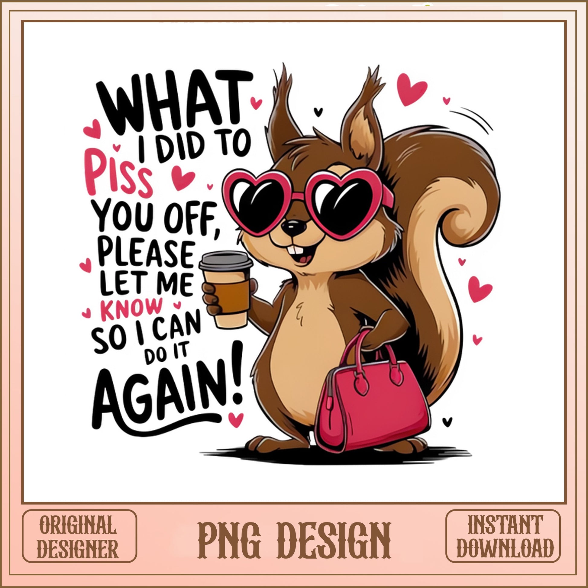 Funny Squirrel With Coffee PNG, Sarcastic Quote PNG, Trendy PNG