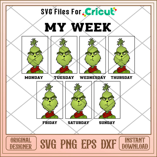 Funny grinch my week and holiday christmas svg, grinch cartoons svg