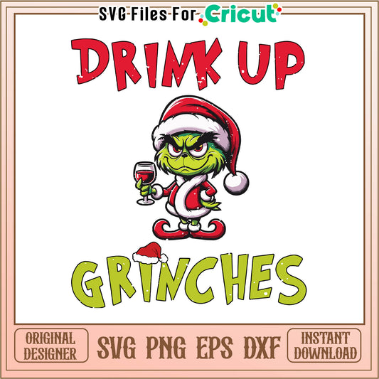 Funny drink up grinches santa vibe svg, grinch meme funny​ svg