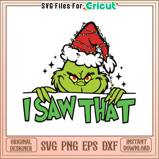 Funny i saw that grinch santa svg, merry grinchmas mug​ svg