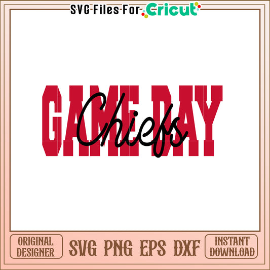 Game Day Chiefs SVG Design