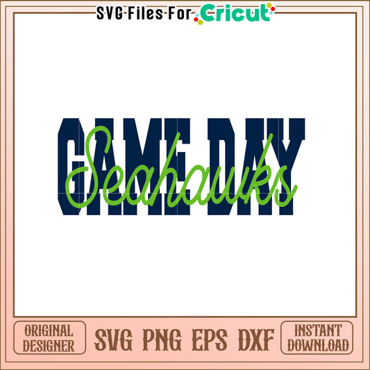 Game Day Seahawks SVG Design