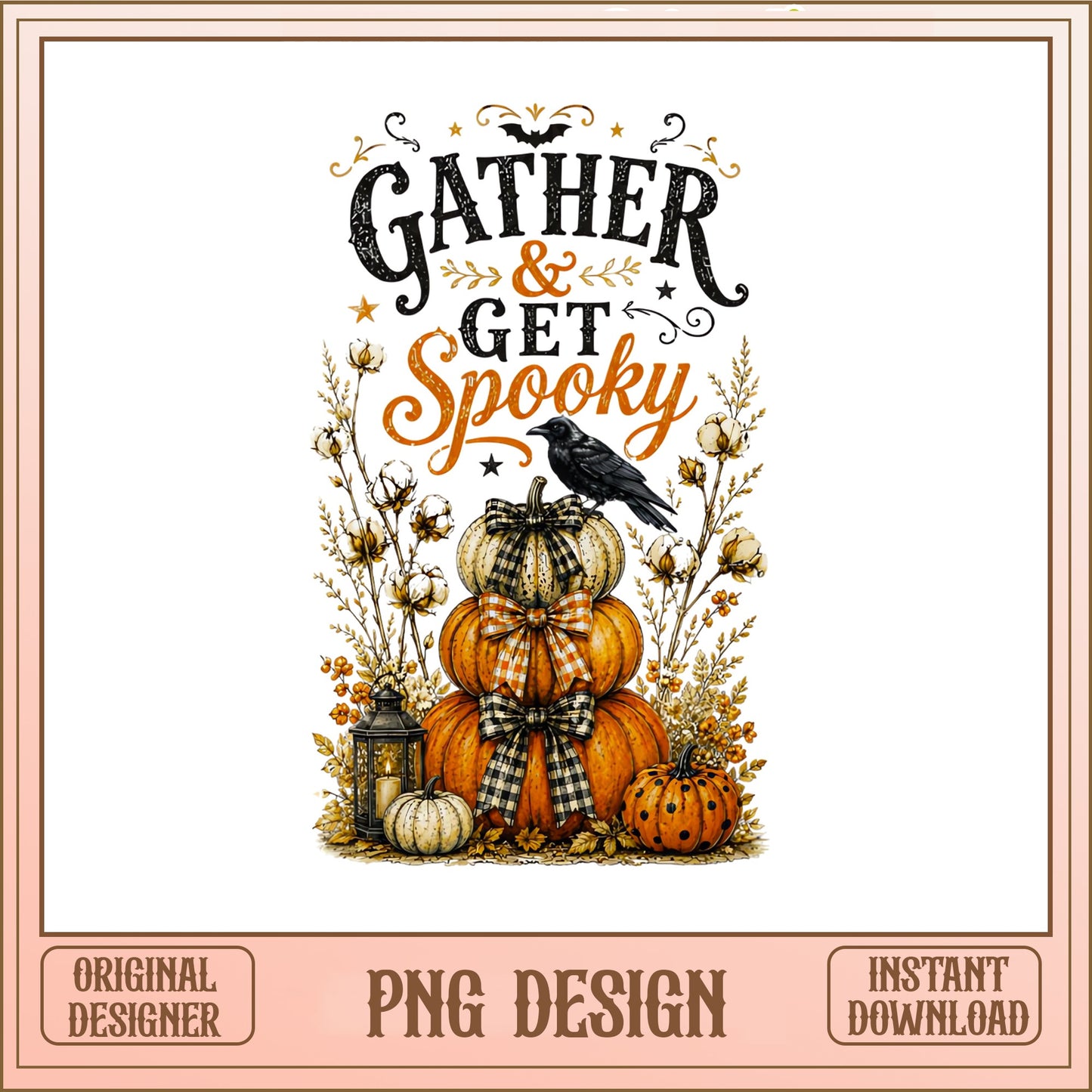 Gather And Get Spooky PNG, Halloween Pumpkin PNG, Fall PNG