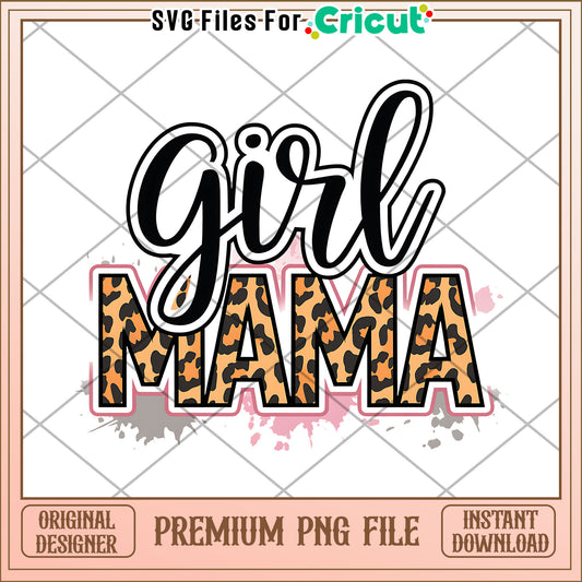 Girl Mama Leopard Print PNG Design