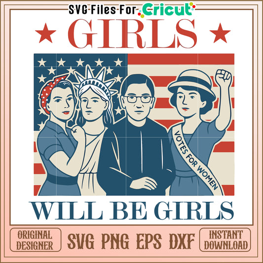 Girls will be girls svg, empowering female quote svg, girl power svg