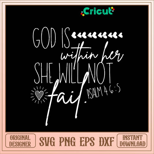 God Is Within Her She Will Not Fail Svg