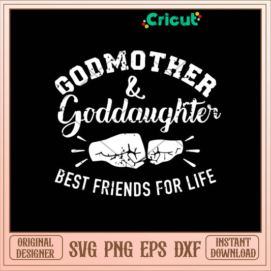 Godmother And Goddaughter Friends For Life Svg