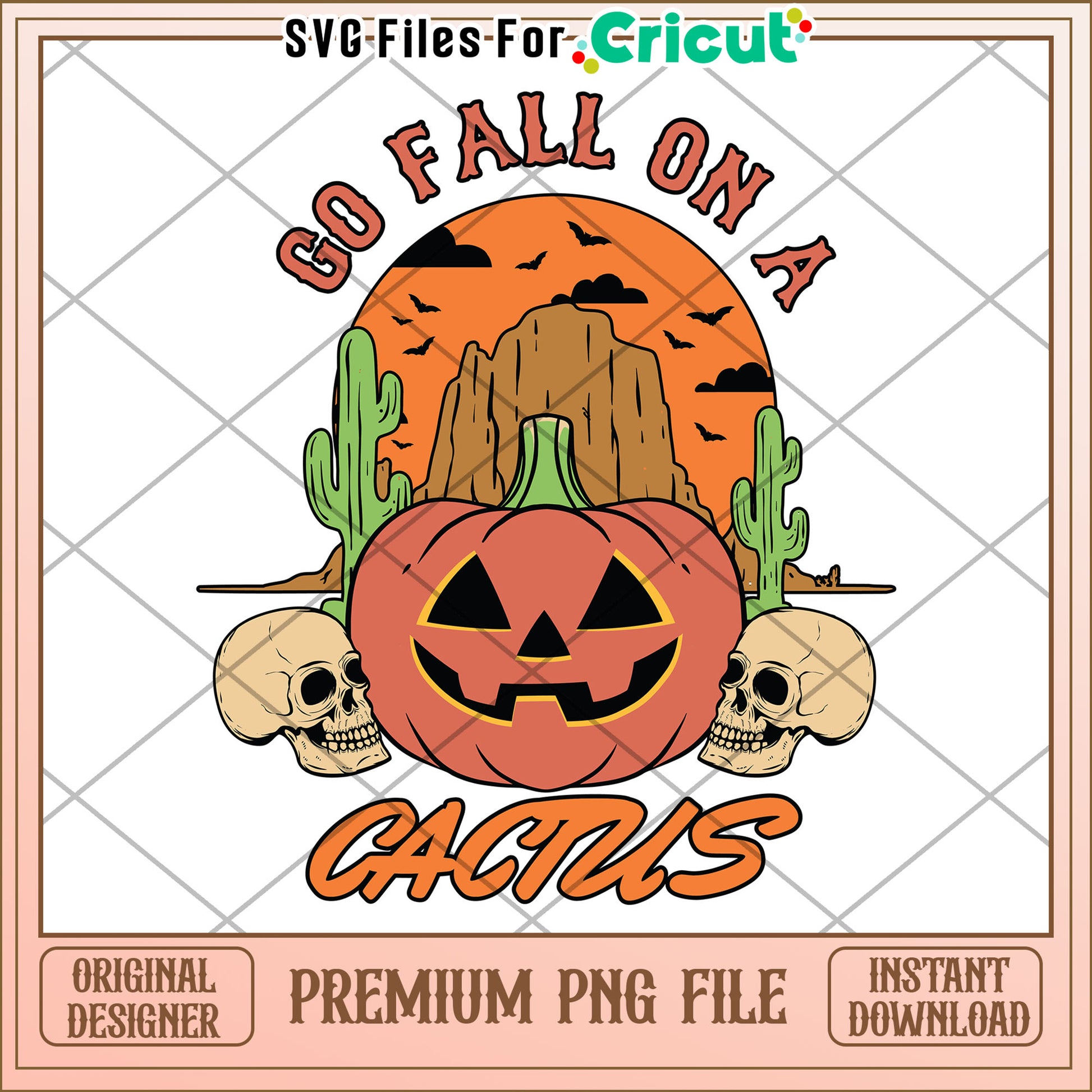 Go fall on a catus png, greatest time of the year  png, halloween vacation png