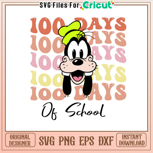 Goofy dog 100th day of school svg, disney school svg, disney svg
