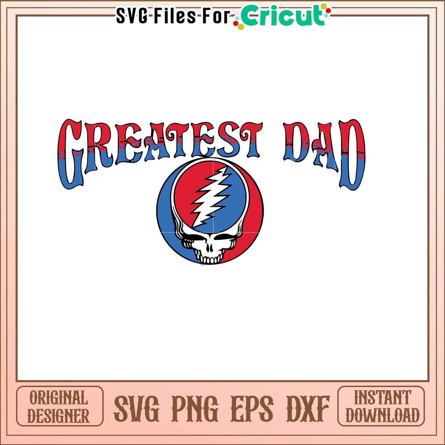 Greatest Dad Grateful Dead SVG