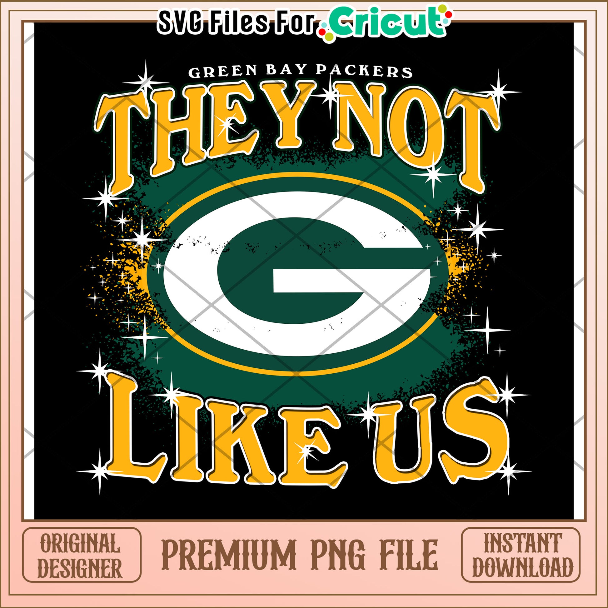 Green Bay Packers They Not Like Us PNG Design, Instant Download File