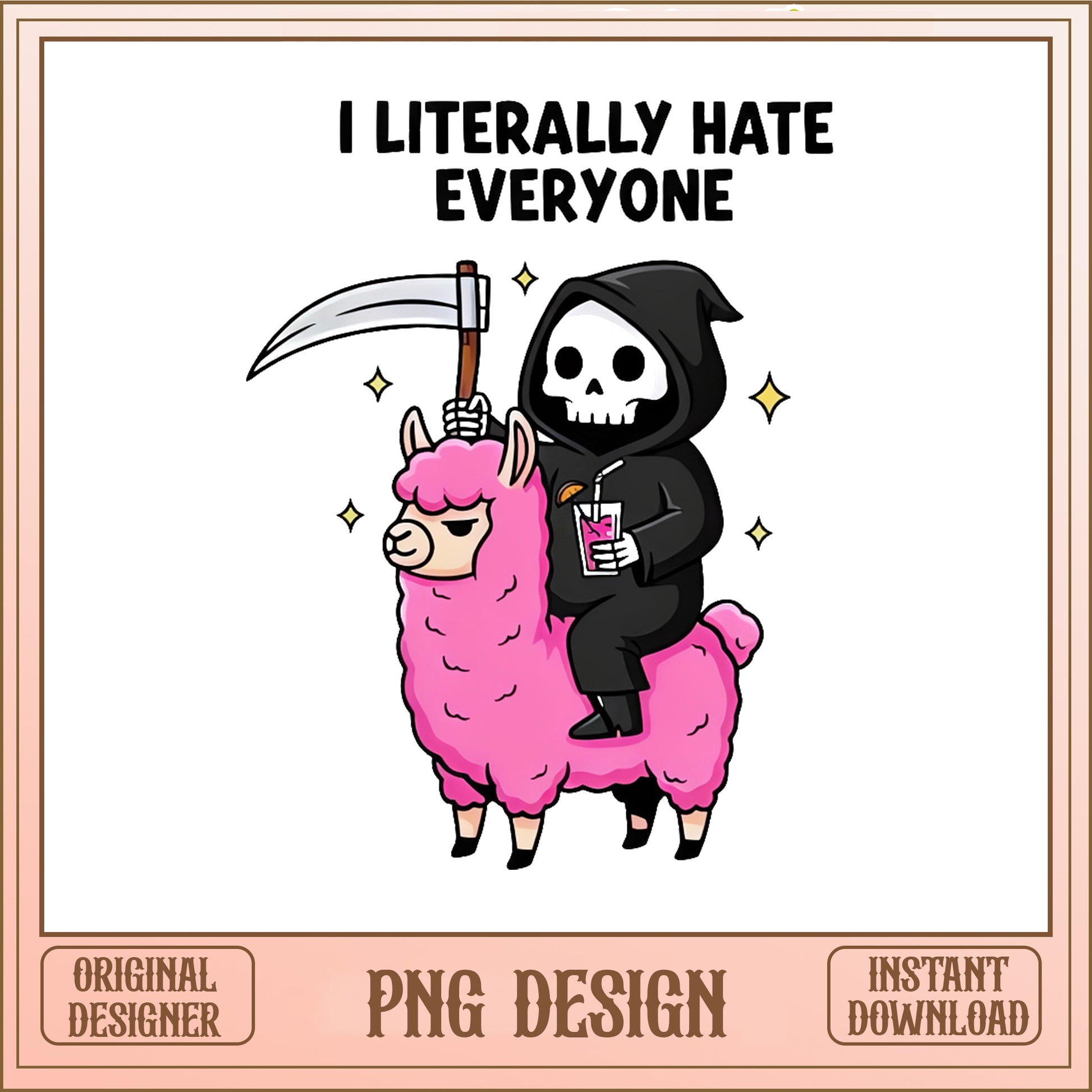 Grim Reaper Riding Llama PNG, I Literally Hate Everyone, Funny Sarcastic PNG