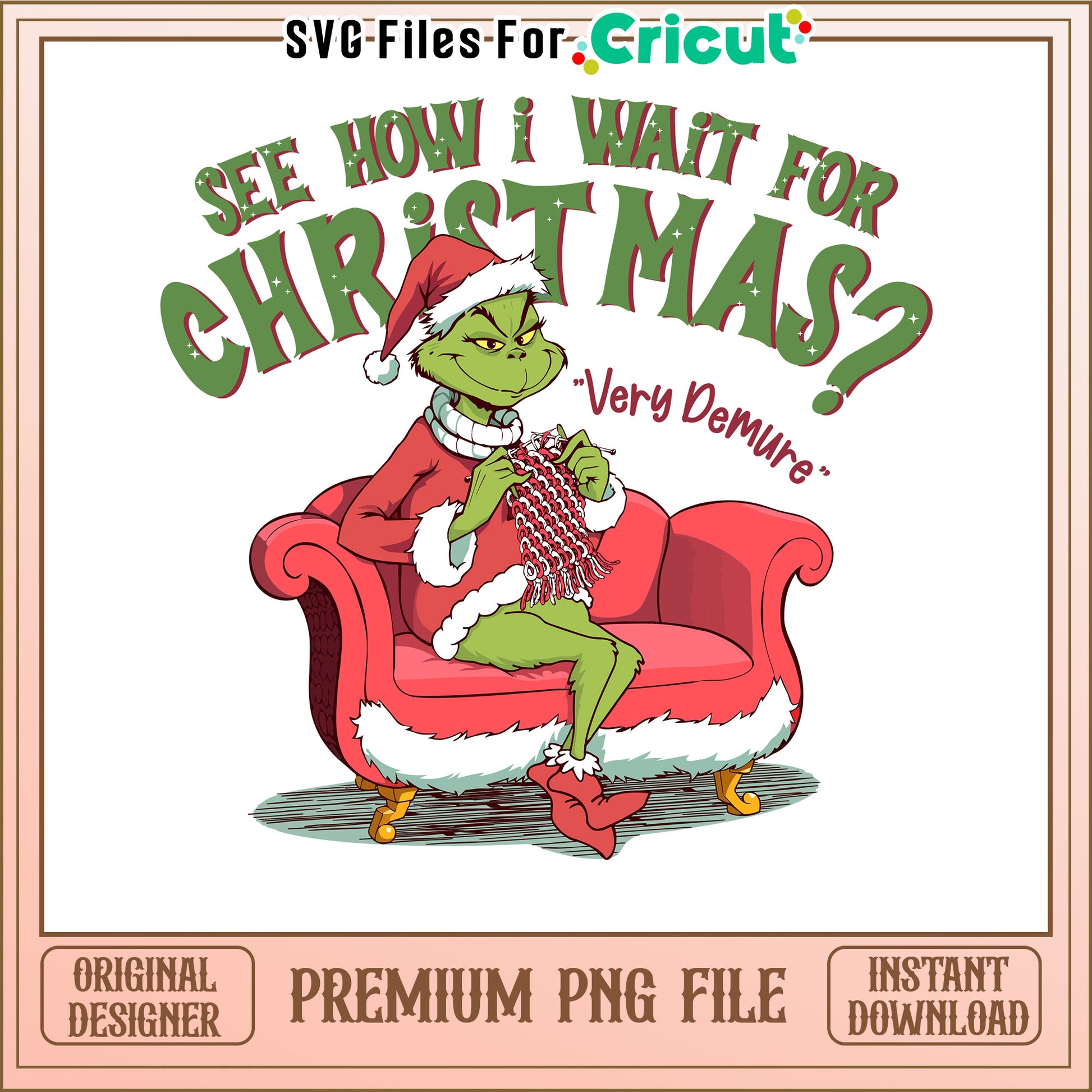 Grinch Christmas PNG, Instant Download for Cricut