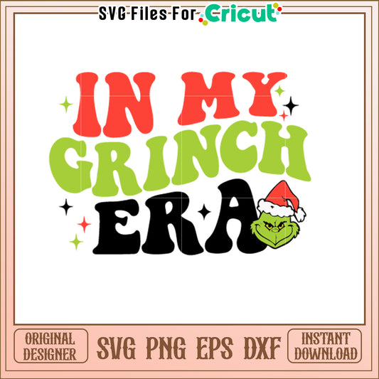 Grinch Era SVG Cut File