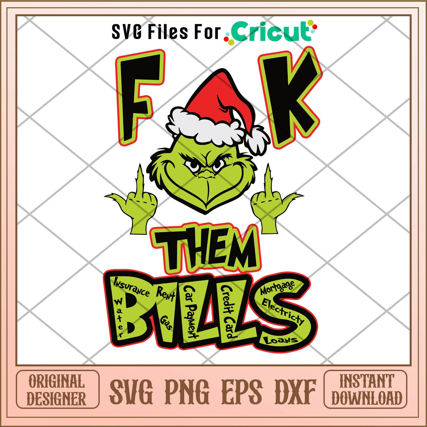Grinch Fuck Them Bills SVG, funny pics of the grinch​ svg