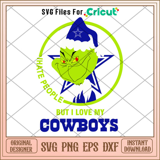 Grinch I Hate People But I Love My Cowboys Christmas SVG, dallas cowboys​ svg
