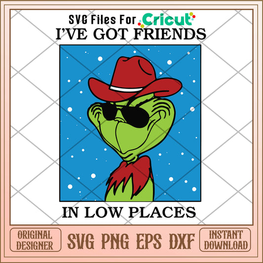 Grinch I Have Got Friends In Low Places SVG, cowboys grinch​ svg