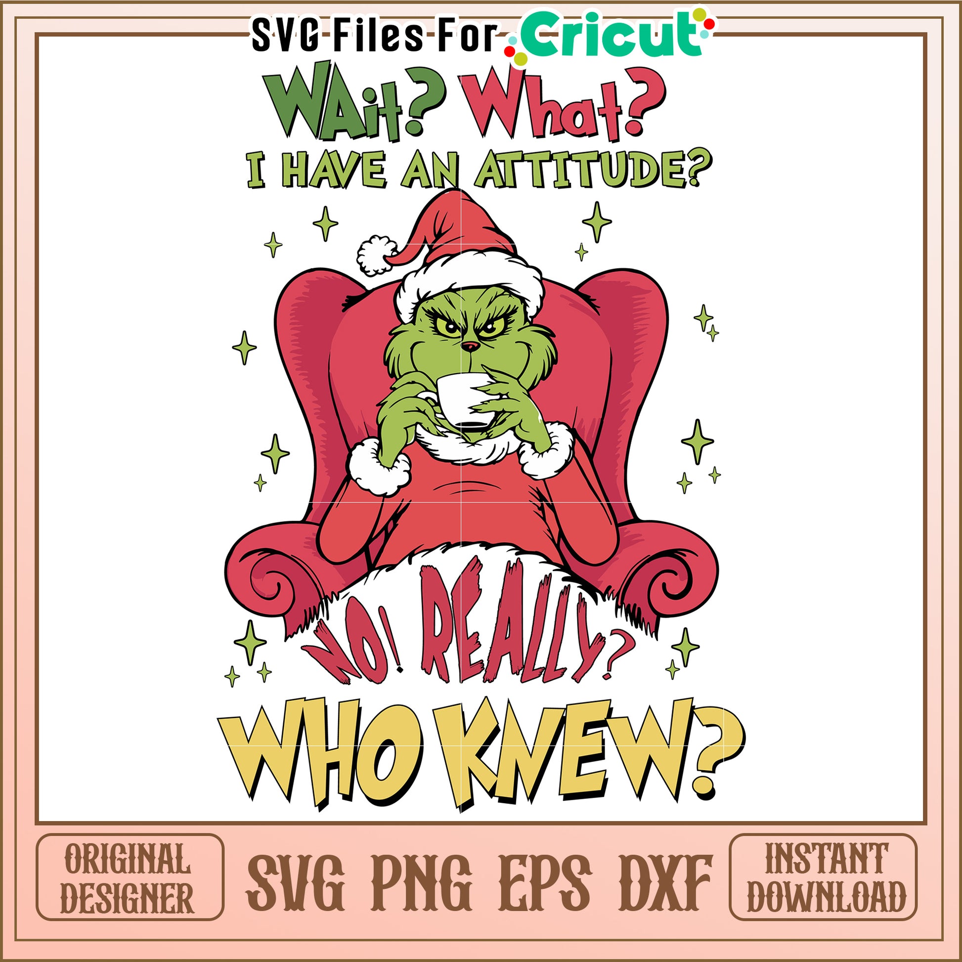Grinch SVG Christmas Attitude Design