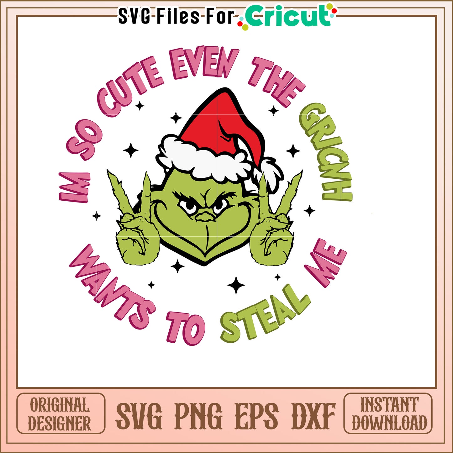Grinch SVG Cut File So Cute He Wants Me