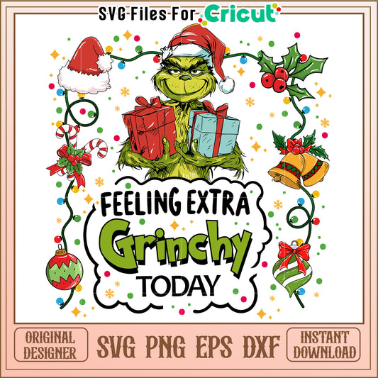 Grinch SVG Design Feeling Extra Grinchy Today