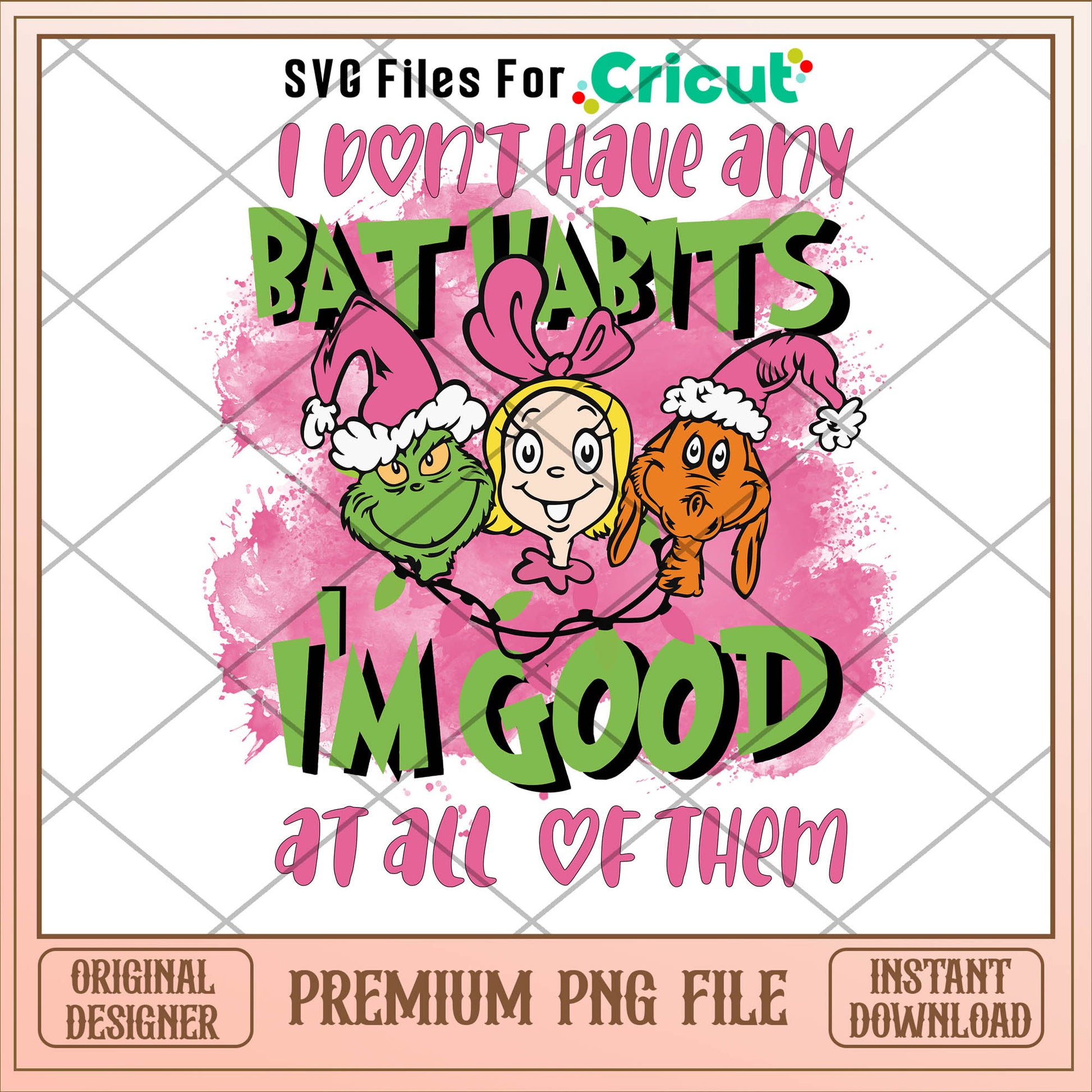 Grinch I'm good at all of them png, grinch png, christmas png