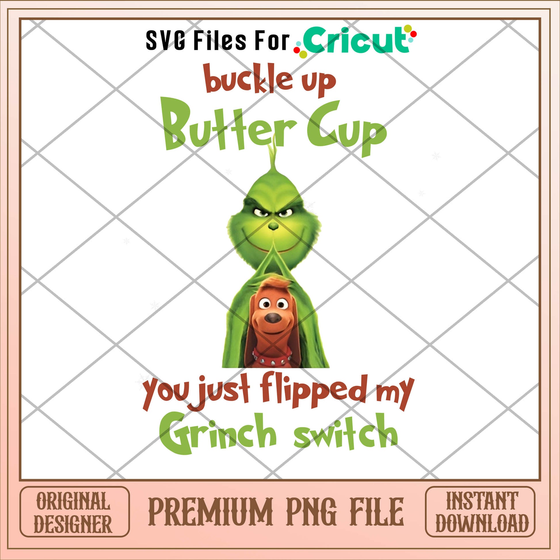 Grinch buckle up butter cup png, grinch png, christmas png