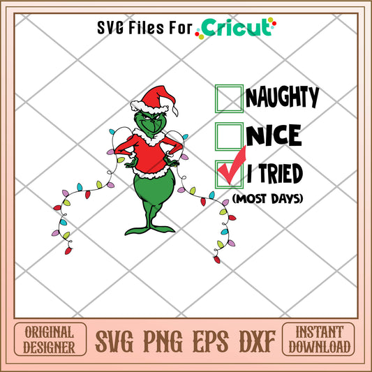 Grinch christmas I tried naughty nice svg, the cartoon grinch movie svg