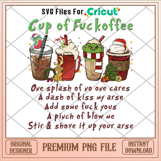 Grinch cup of fuckcoffee png, grinch png, christmas png