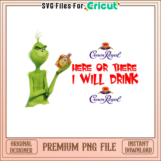 Grinch here of there i will drink png, faces of the grinch​​ png