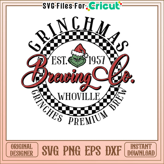 Grinchmas Brewing Company SVG Christmas Design for Print