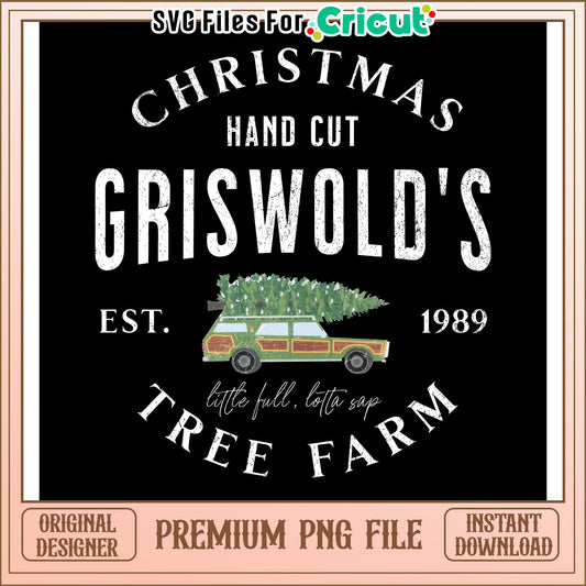 Griswold Tree Farm Christmas PNG Design, Instant Download File