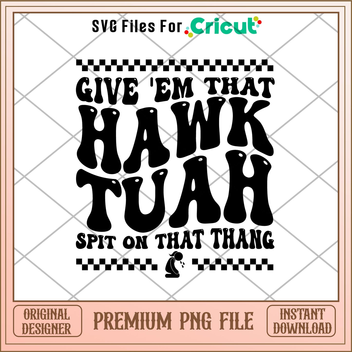 Give'em that Hawk tuah png