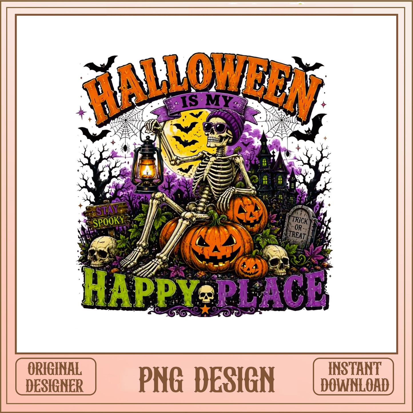 Halloween Is My Happy Place PNG, Skeleton Halloween PNG, Spooky PNG