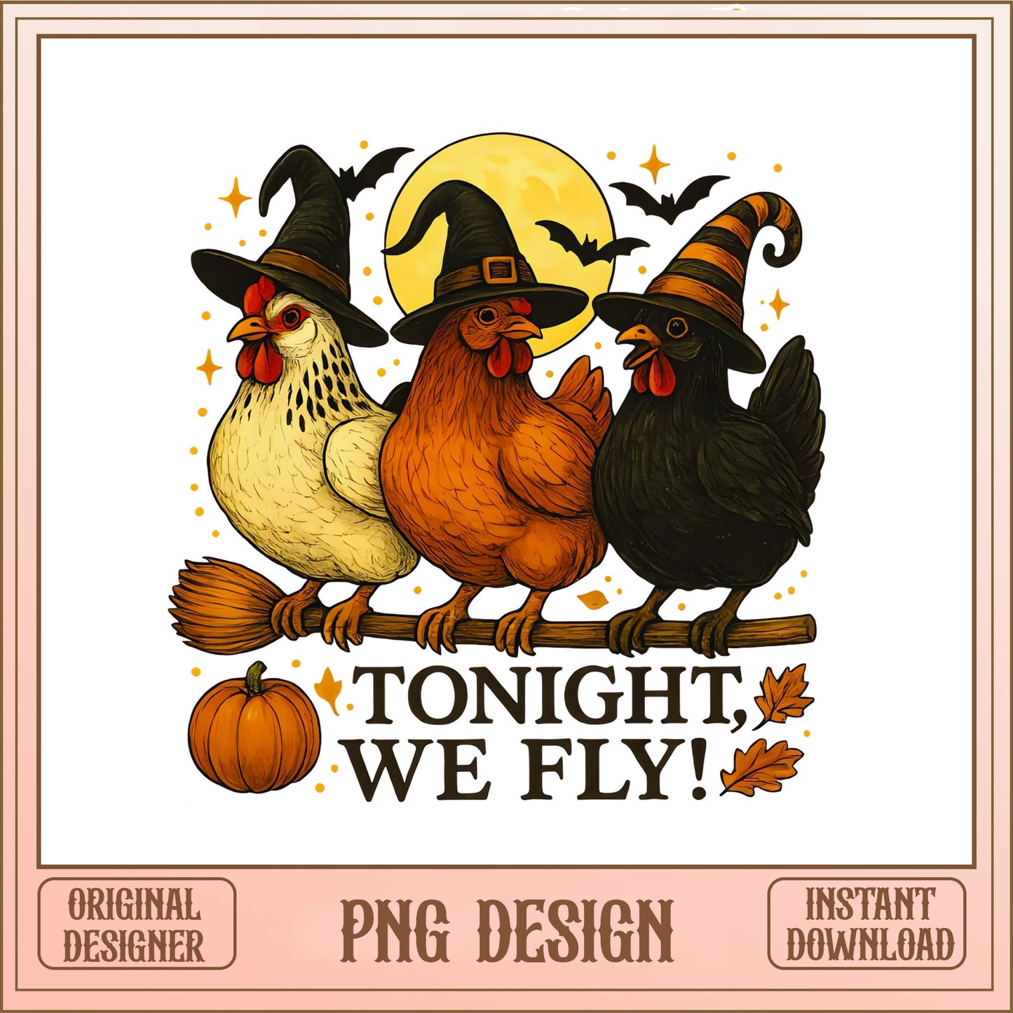 Halloween Witch Chicken PNG, Tonight We Fly Funny Chicken, Spooky PNG