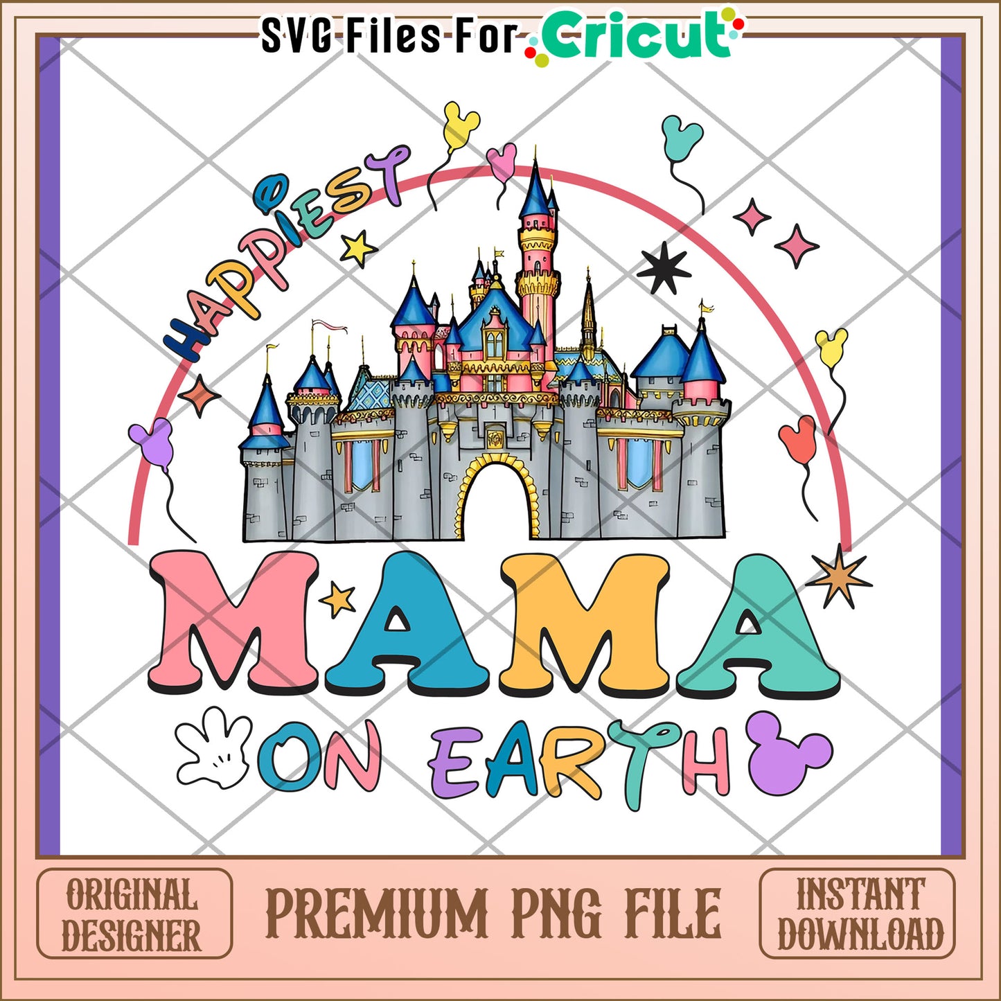 Happiest Mama on Earth Disney PNG