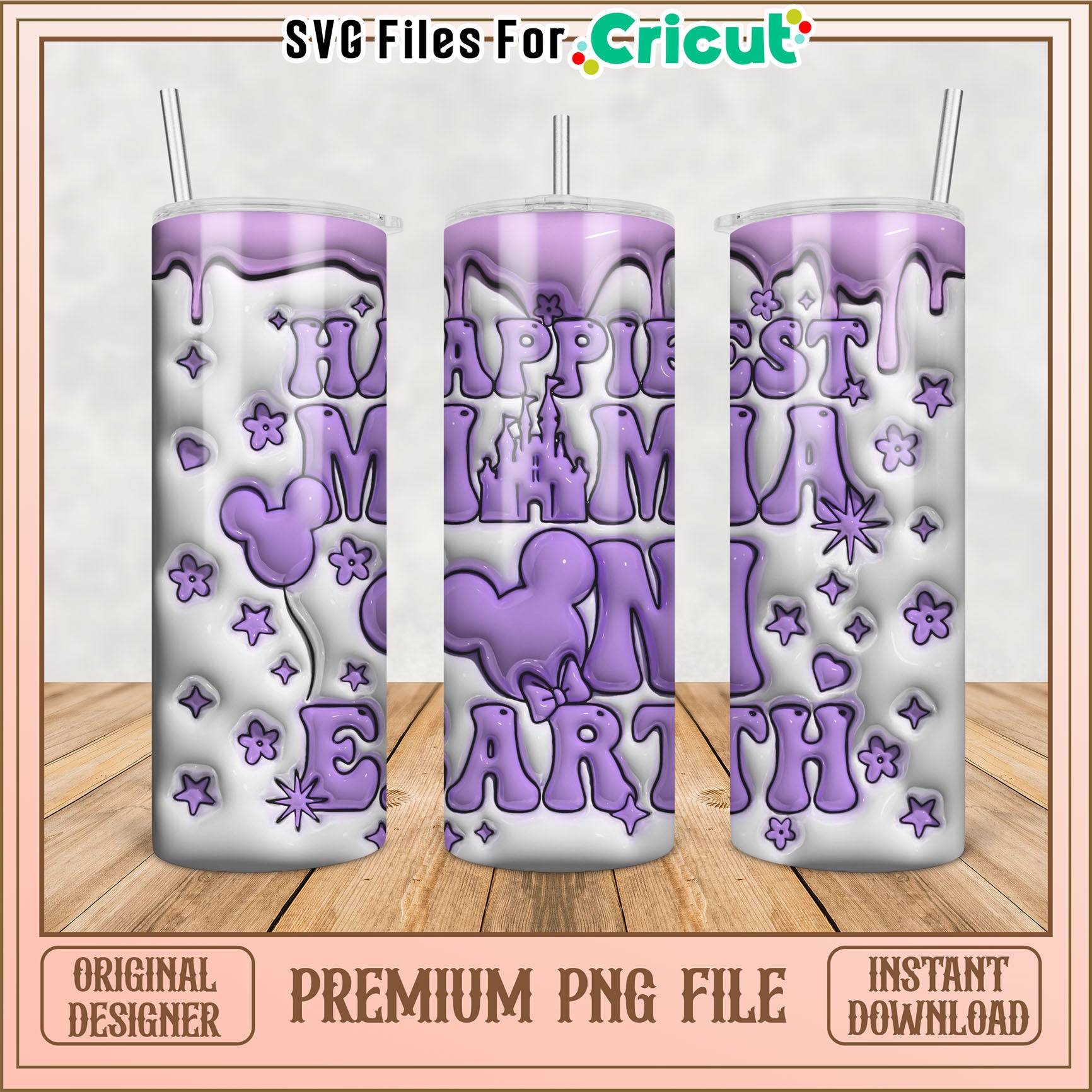 Happiest Mama on Earth Tumbler PNG